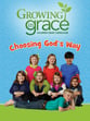 Choosing God's Way from Growing in Grace DVD-ROM CD cover